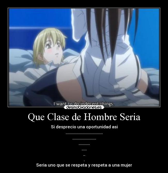 Que Clase de Hombre Seria - 