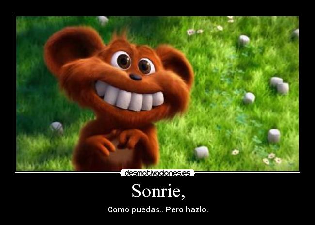 Sonrie, - 