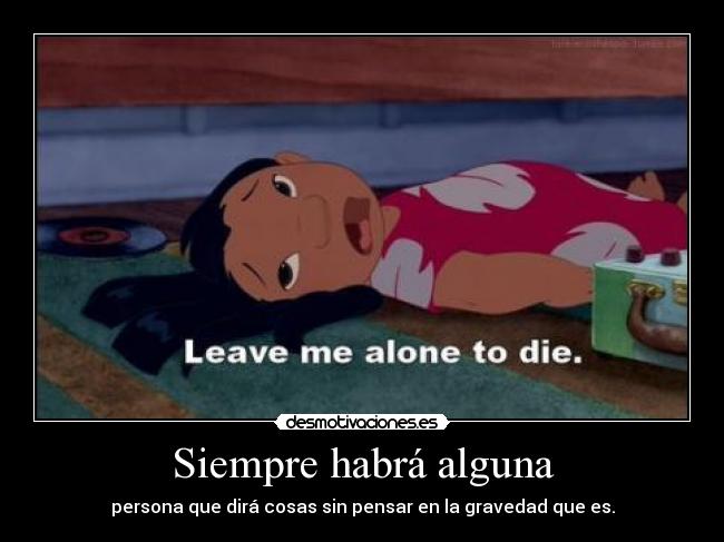 Siempre habrá alguna -