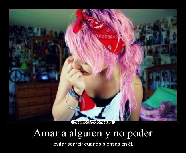 Amar a alguien y no poder -
