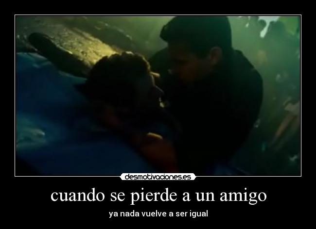 cuando se pierde a un amigo -