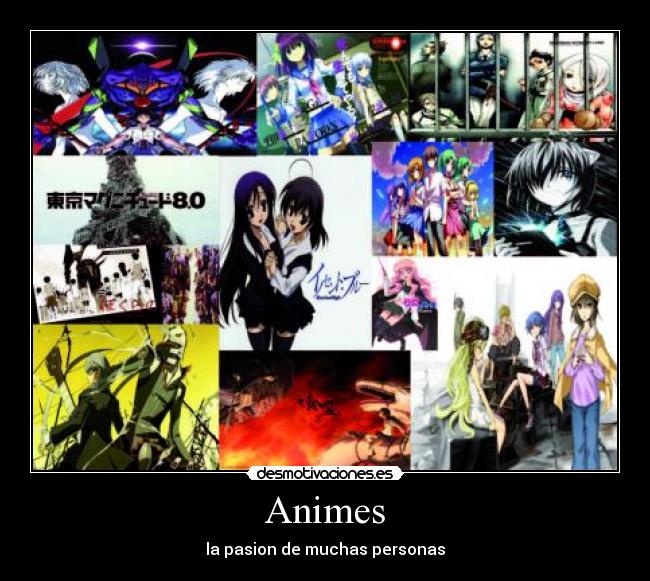 Animes - la pasion de muchas personas