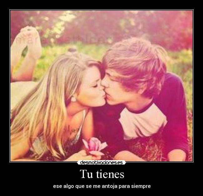 Tu tienes - 