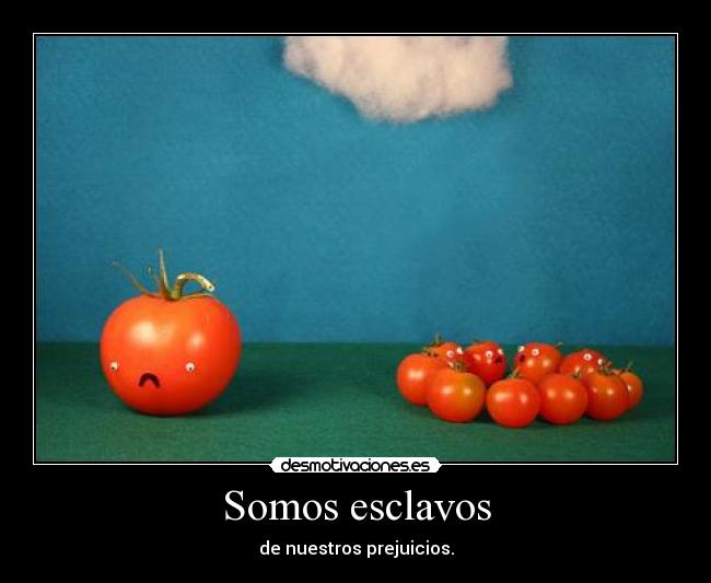 Somos esclavos -