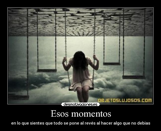 Esos momentos -