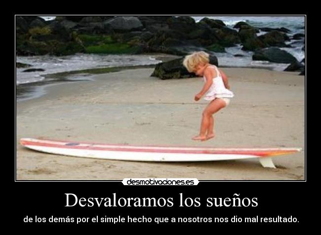 Desvaloramos los sueños - 