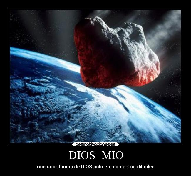DIOS MIO -