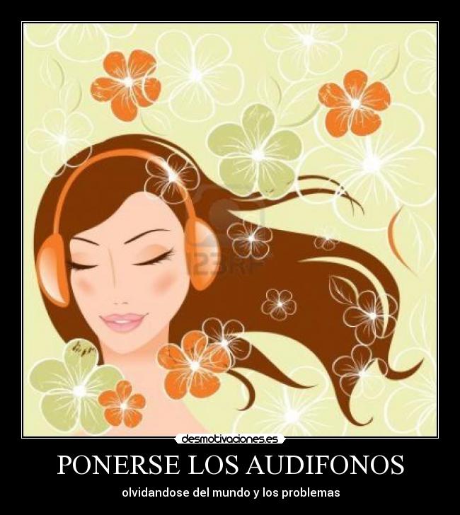 PONERSE LOS AUDIFONOS -