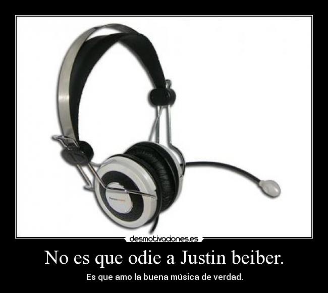 carteles rap rock odio justin beiber desmotivaciones