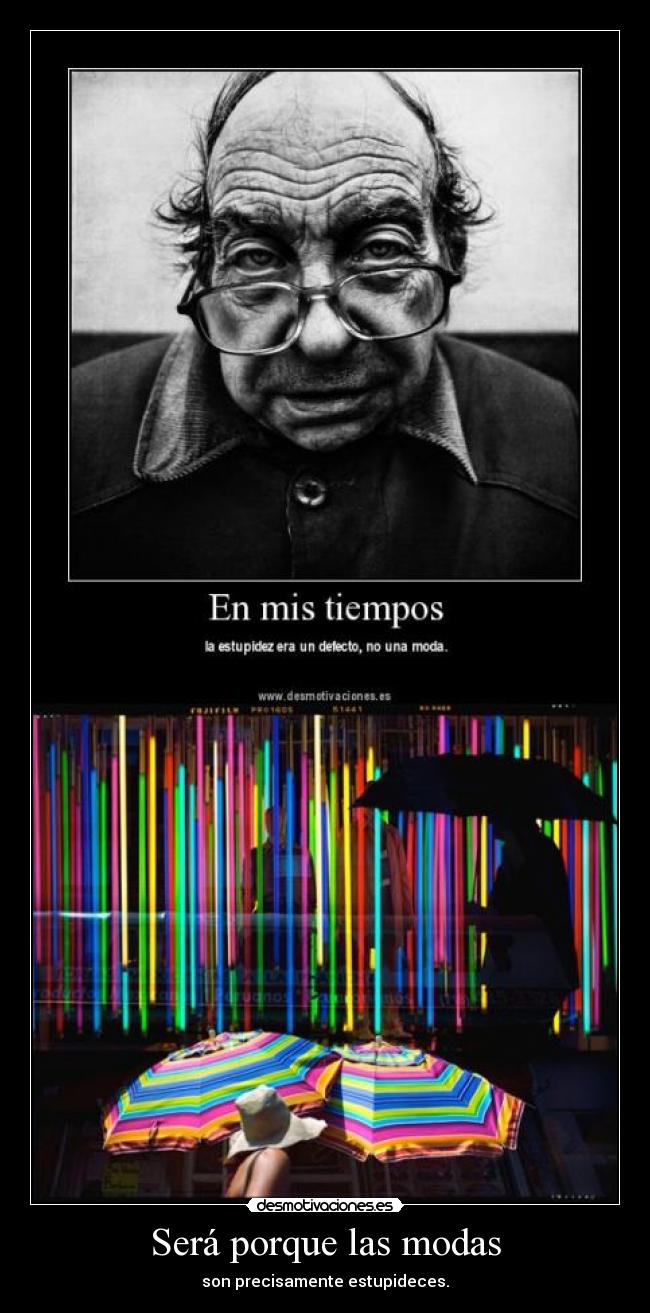 carteles sigais las putas modas meirda desmotivaciones