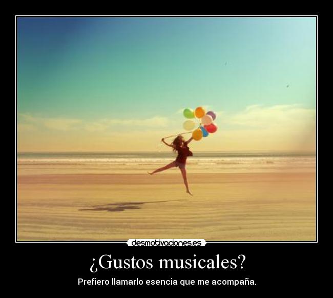 ¿Gustos musicales? -