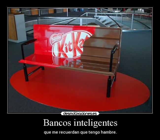 Bancos inteligentes - que me recuerdan que tengo hambre.