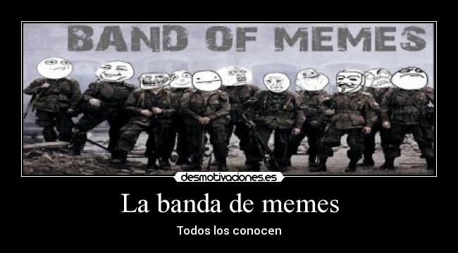 La banda de memes -