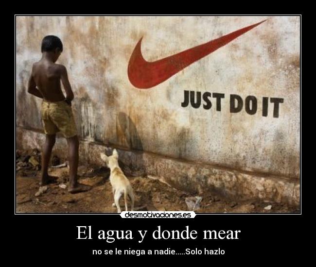 El agua y donde mear - 