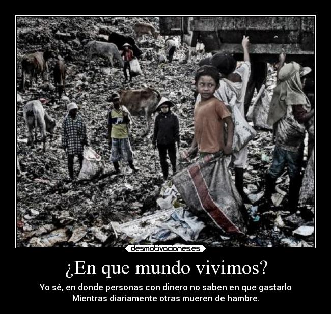 ¿En que mundo vivimos? - 