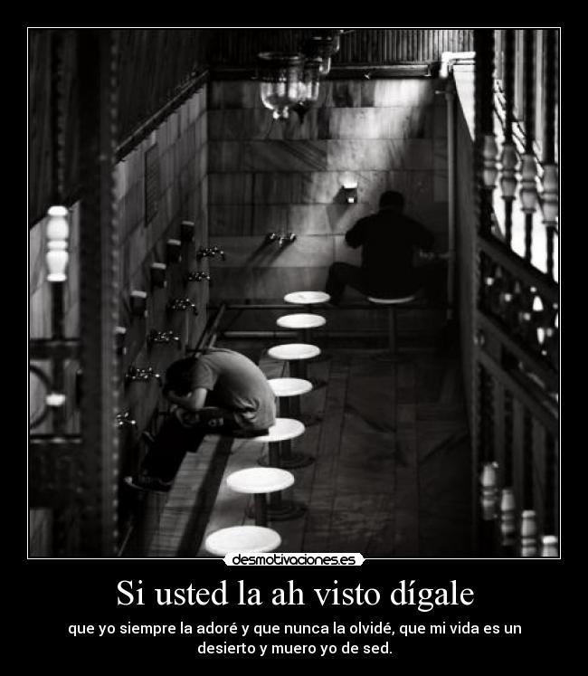 Si usted la ah visto dígale Desmotivaciones