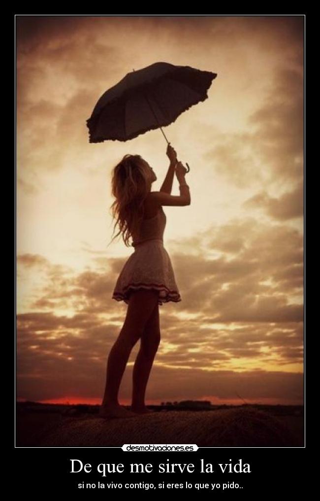 De que me sirve la vida - 