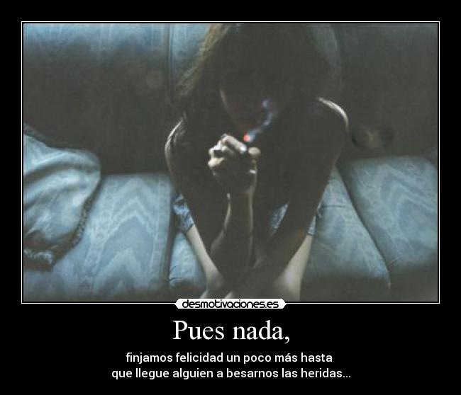 Pues nada, - 