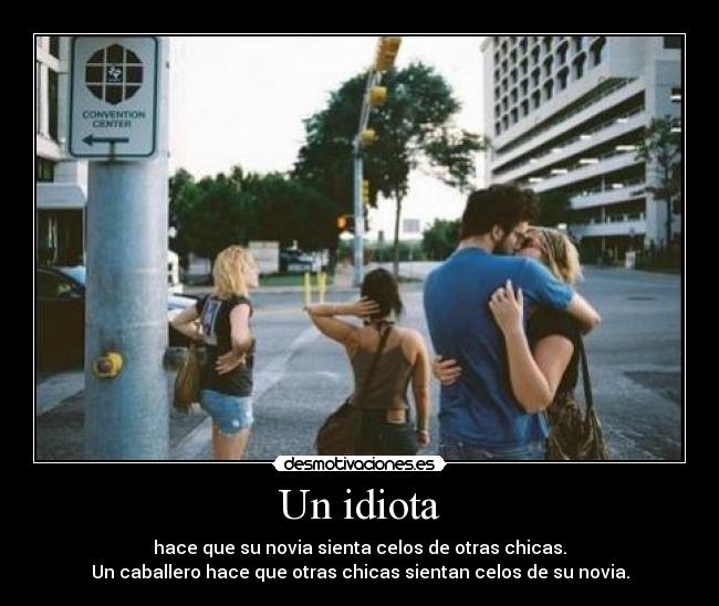 carteles idiota desmotivaciones