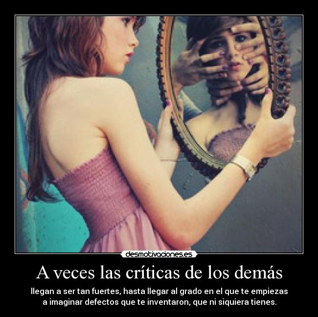 A veces las críticas de los demás - 