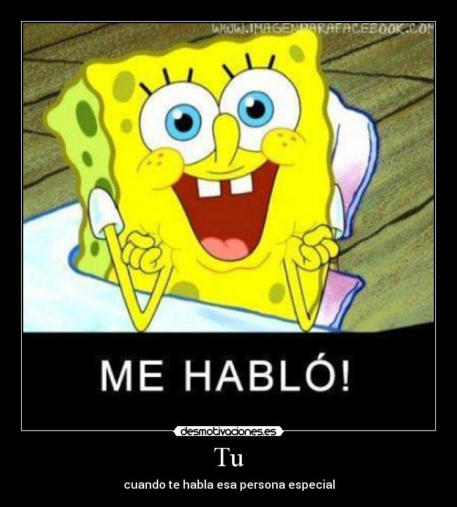 Tu - cuando te habla esa persona especial
