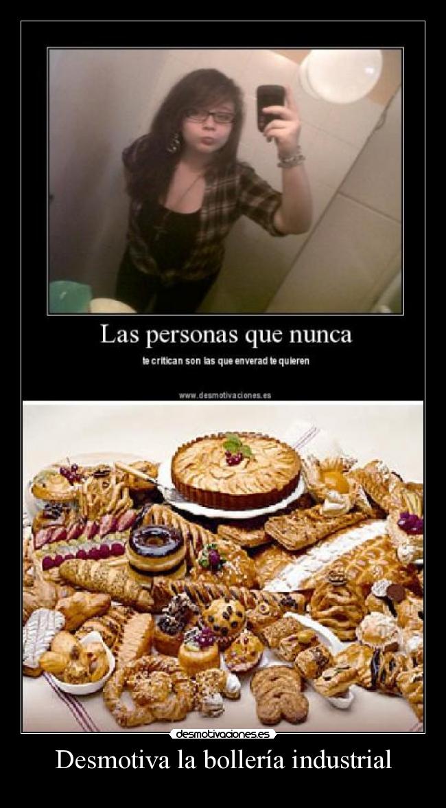 Desmotiva la bollería industrial -
