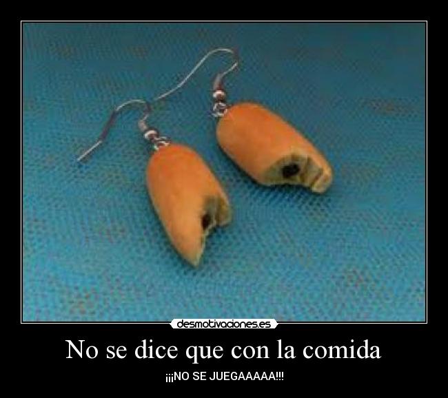 No se dice que con la comida - 
