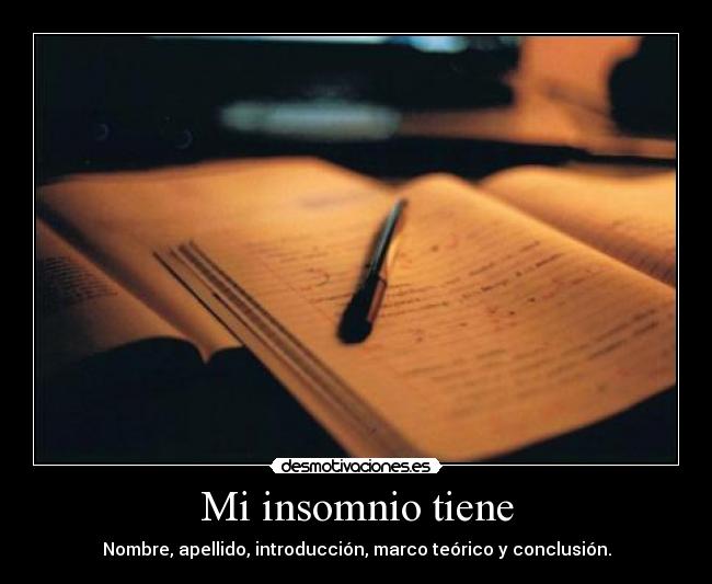 Mi insomnio tiene - 