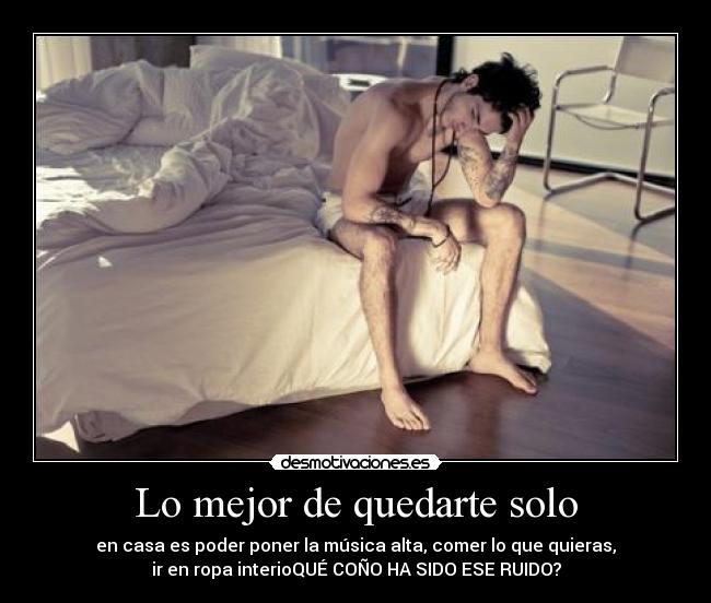 Lo mejor de quedarte solo - 