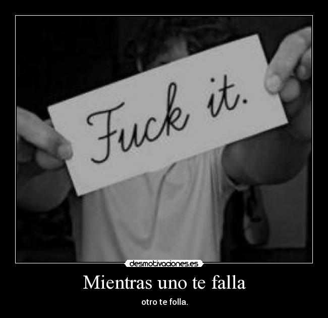 Mientras uno te falla - 