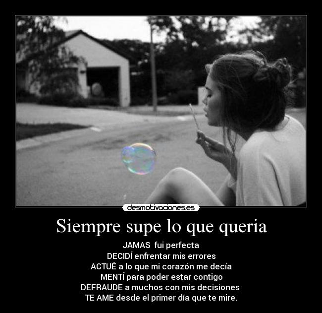 Siempre supe lo que queria - 