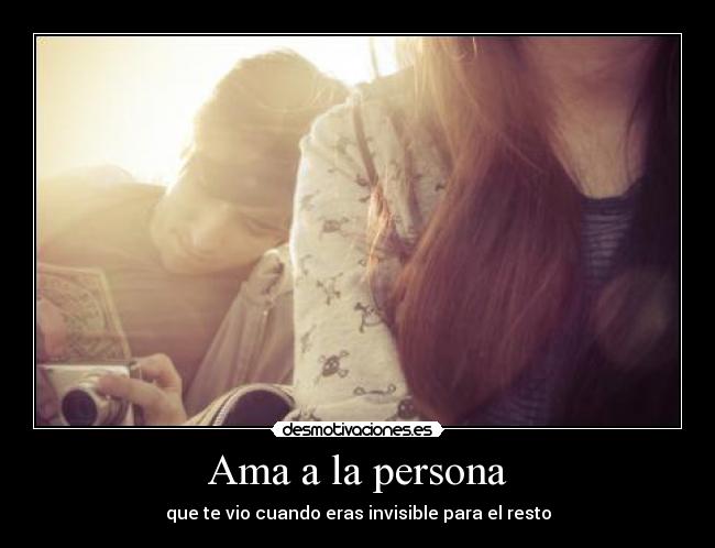 Ama a la persona -