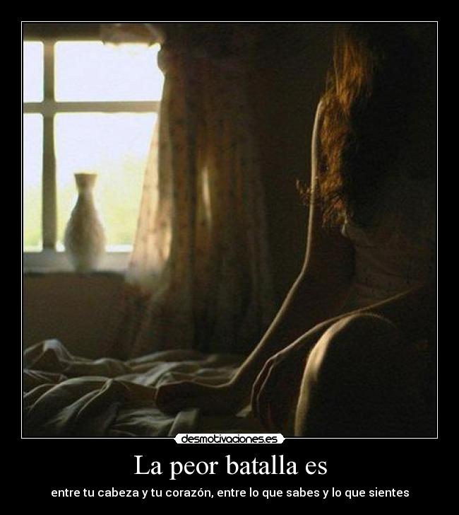 La peor batalla es - 