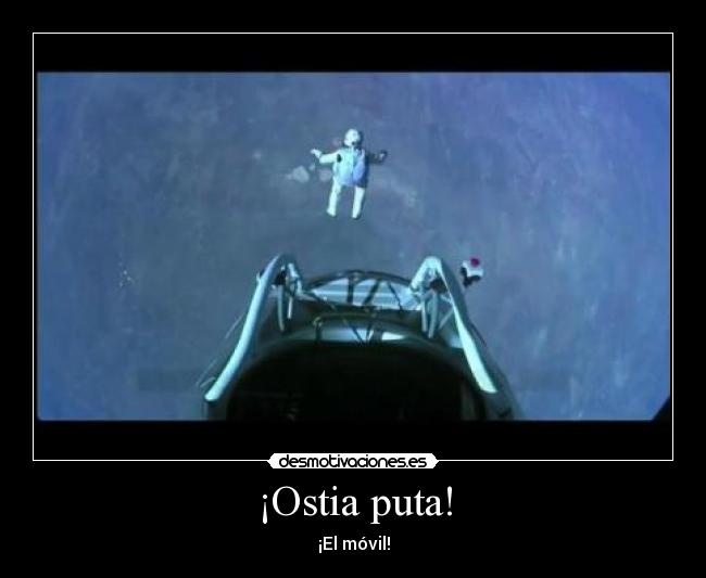 ¡Ostia puta! - ¡El móvil!