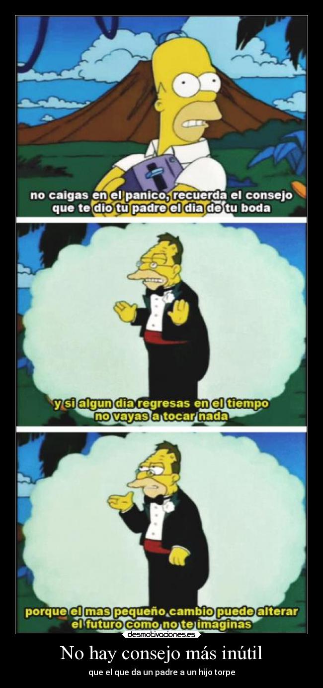 No hay consejo más inútil - 