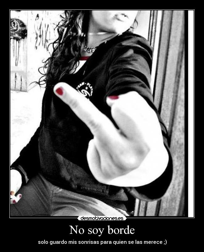 No soy borde - 