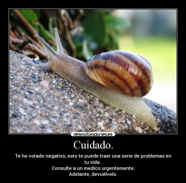 Cuidado. - 