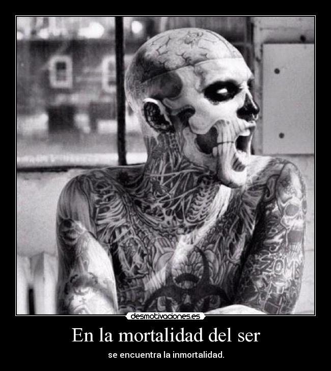 En la mortalidad del ser -