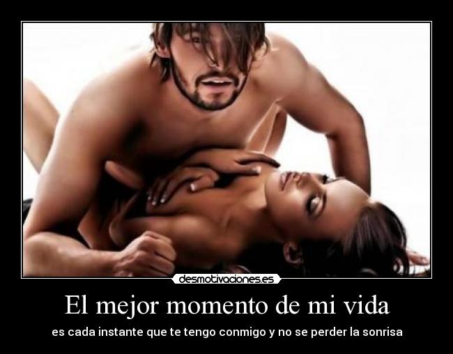 El mejor momento de mi vida -