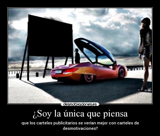 ¿Soy la única que piensa -