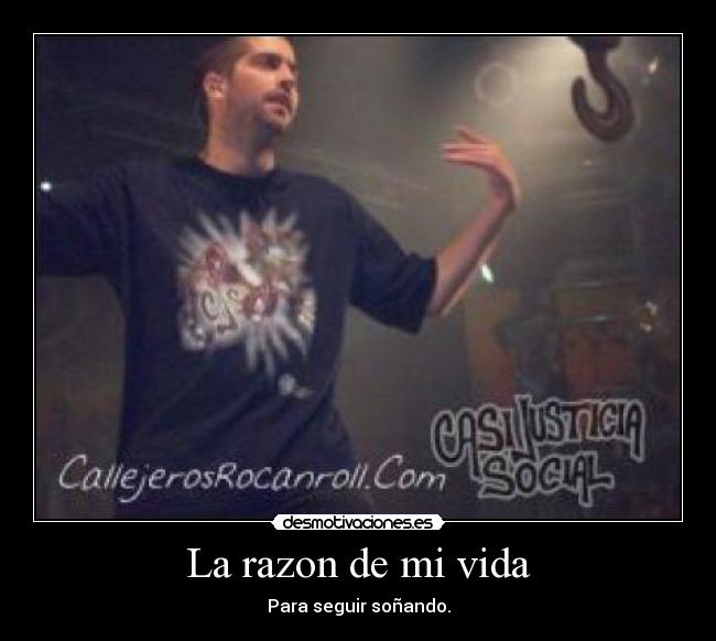 La razon de mi vida - Para seguir soñando.