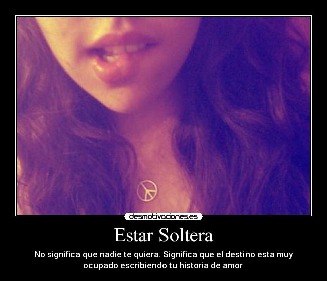 Estar Soltera -