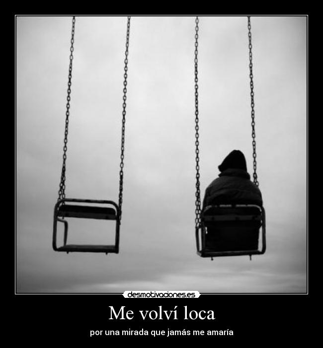 Me volví loca -