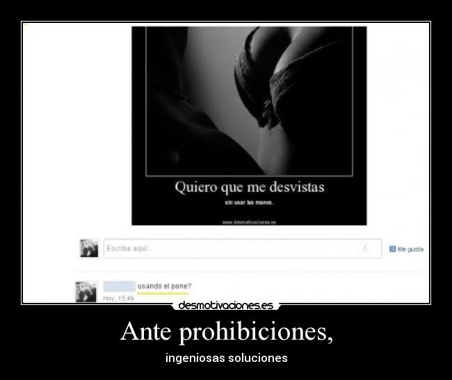 Ante prohibiciones, - ingeniosas soluciones