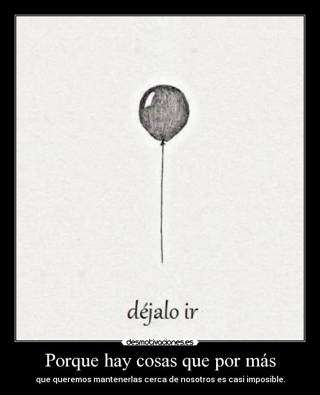 Porque hay cosas que por más - 