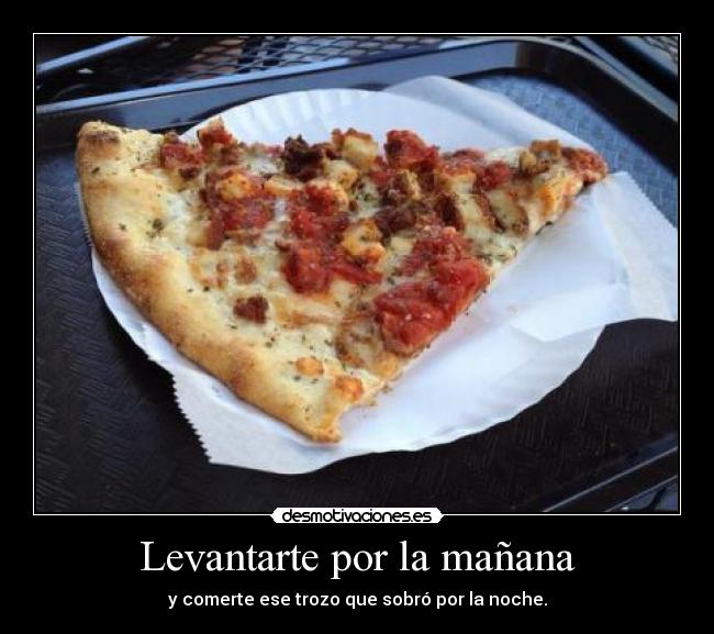 Levantarte por la mañana -