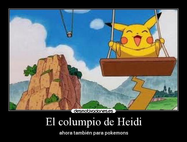 El columpio de Heidi - ahora también para pokemons