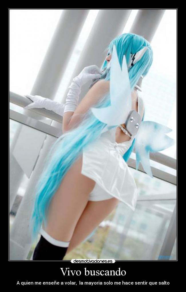 Vivo buscando - A quien me enseñe a volar, la mayoria solo me hace sentir que salto