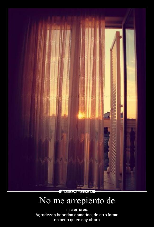 No me arrepiento de -