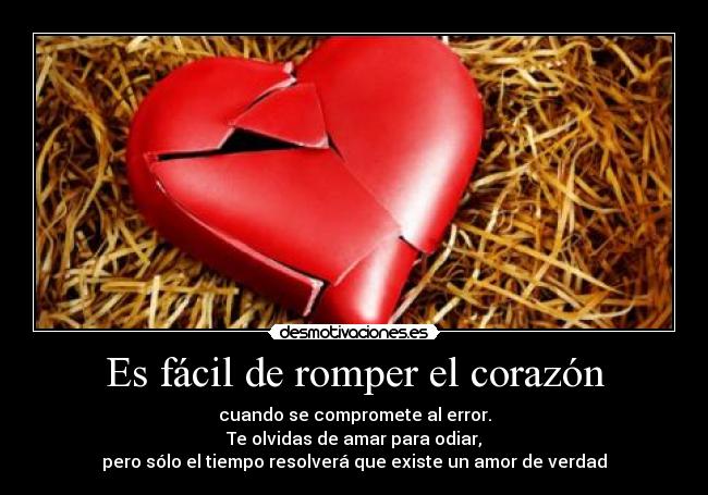 Es fácil de romper el corazón -